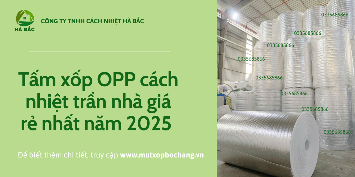 tam-xop-opp-cach-nhiet-tran-nha