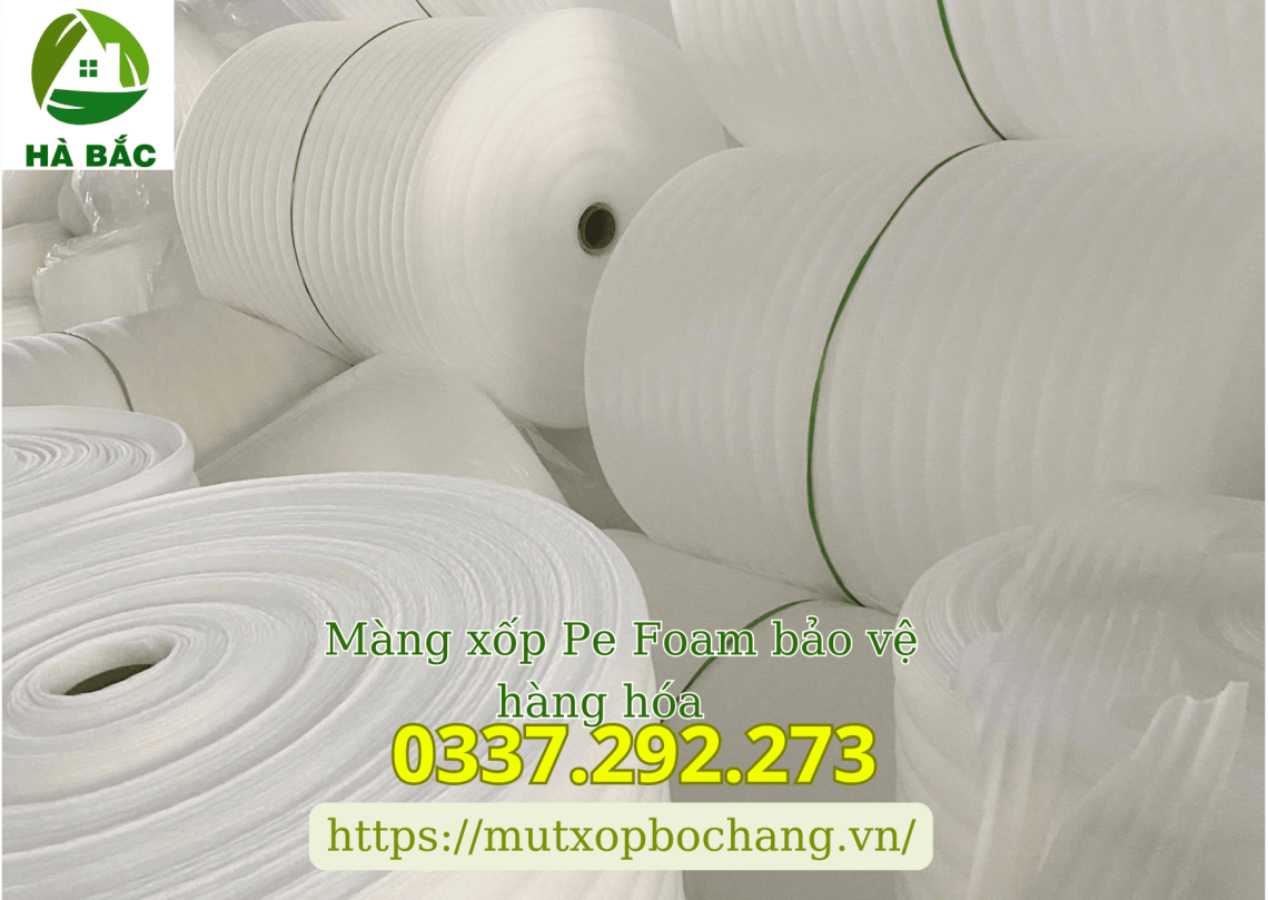 Màng xốp Pe Foam bảo vệ hàng hóa